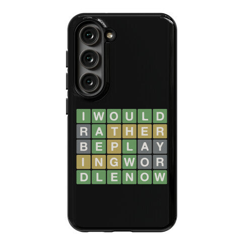 I Would Rather Be Playing Wordle Now Parody Phone Case